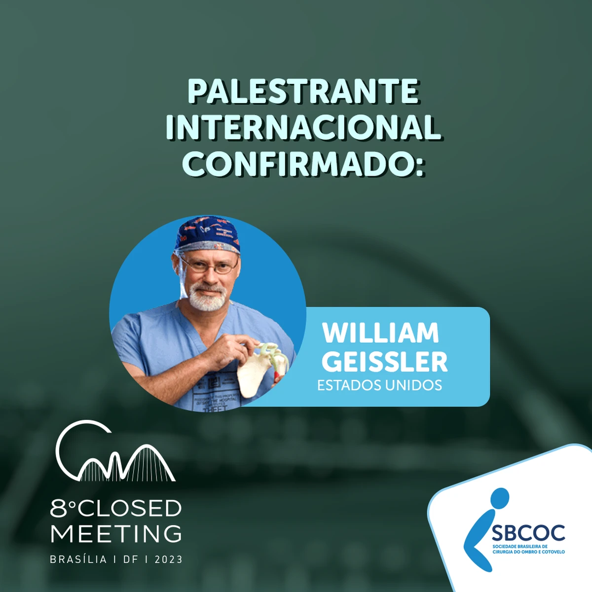 8º Closed Meeting: Palestrante internacional confirmado